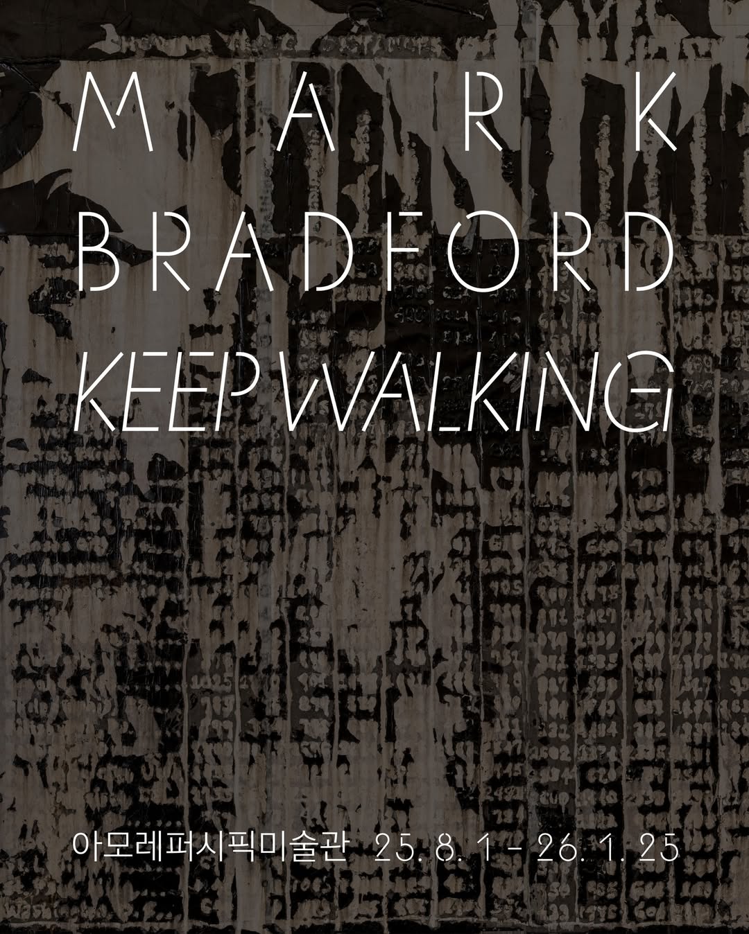 현대미술 전시 - Mark Bradford: Keep Walking-대표-이미지