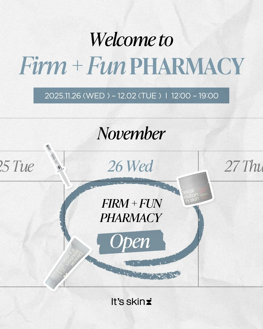 잇츠스킨 팝업 - FIRM + FUN PHARMACY